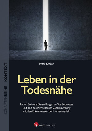 Buchcover Leben in der Todesnähe | Peter Krause | EAN 9783957791009 | ISBN 3-95779-100-6 | ISBN 978-3-95779-100-9