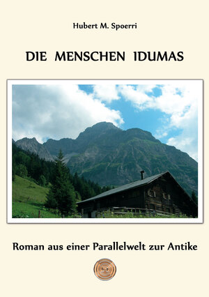 Buchcover Die Menschen Idumas | Hubert M Spoerri | EAN 9783957810311 | ISBN 3-95781-031-0 | ISBN 978-3-95781-031-1