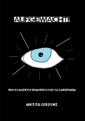 Buchcover Aufgewacht! | Tommy Wunsch | EAN 9783957810830 | ISBN 3-95781-083-3 | ISBN 978-3-95781-083-0