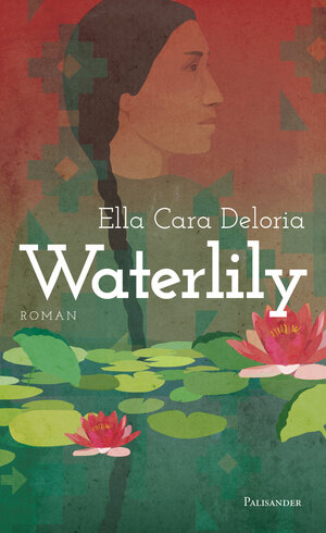 Buchcover Waterlily | Ella Cara Deloria | EAN 9783957840325 | ISBN 3-95784-032-5 | ISBN 978-3-95784-032-5