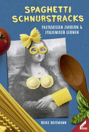 Buchcover Spaghetti schnurstracks | Heike Hoffmann | EAN 9783957862662 | ISBN 3-95786-266-3 | ISBN 978-3-95786-266-2