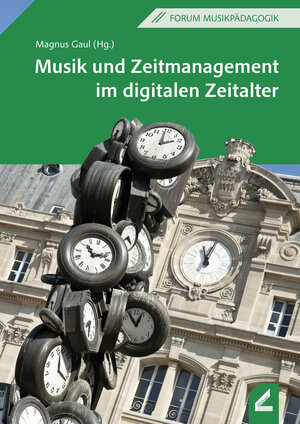 Buchcover Musik und Zeitmanagement im digitalen Zeitalter  | EAN 9783957862747 | ISBN 3-95786-274-4 | ISBN 978-3-95786-274-7