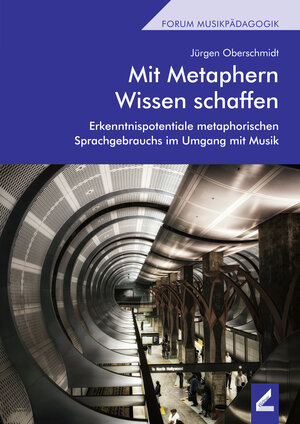 Buchcover Mit Metaphern Wissen schaffen | Jürgen Oberschmidt | EAN 9783957862785 | ISBN 3-95786-278-7 | ISBN 978-3-95786-278-5