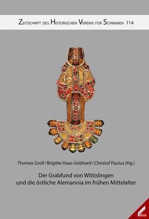 Buchcover Zeitschrift des Historischen Vereins für Schwaben / Der Grabfund von Wittislingen und die östliche Alemannia im frühen Mittelalter  | EAN 9783957862983 | ISBN 3-95786-298-1 | ISBN 978-3-95786-298-3