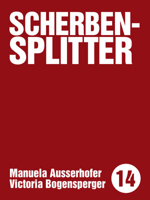 Buchcover Scherbensplitter | Manuela Ausserhofer | EAN 9783957910042 | ISBN 3-95791-004-8 | ISBN 978-3-95791-004-2