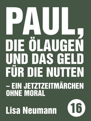 Buchcover Paul, die Ölugen und das Geld für die Nutten | Lisa Neumann | EAN 9783957910370 | ISBN 3-95791-037-4 | ISBN 978-3-95791-037-0