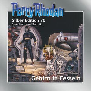 Buchcover Perry Rhodan Silber Edition 70: Gehirn in Fesseln | Clark Darlton | EAN 9783957951861 | ISBN 3-95795-186-0 | ISBN 978-3-95795-186-1
