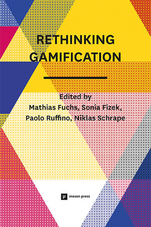 Buchcover Rethinking Gamification  | EAN 9783957960009 | ISBN 3-95796-000-2 | ISBN 978-3-95796-000-9
