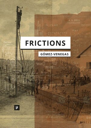 Buchcover Frictions  | EAN 9783957962164 | ISBN 3-95796-216-1 | ISBN 978-3-95796-216-4