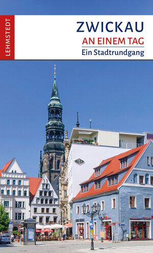 Buchcover Zwickau an einem Tag | Jens Kassner | EAN 9783957970930 | ISBN 3-95797-093-8 | ISBN 978-3-95797-093-0