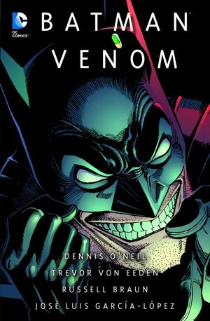 Buchcover Batman - Legenden des Dunklen Ritters: Venom | Dennis J. O‘Neil | EAN 9783957983558 | ISBN 3-95798-355-X | ISBN 978-3-95798-355-8