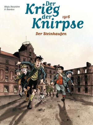 Buchcover Der Krieg der Knirpse | Régis Hautière | EAN 9783957988225 | ISBN 3-95798-822-5 | ISBN 978-3-95798-822-5