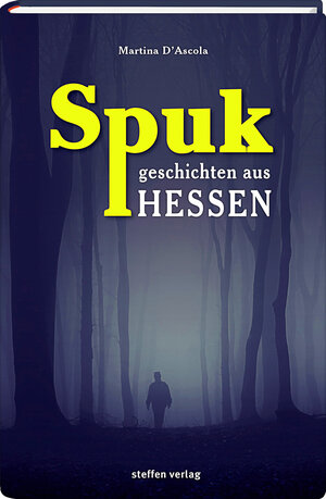Buchcover Spukgeschichten aus Hessen | Martina D'Ascola | EAN 9783957990242 | ISBN 3-95799-024-6 | ISBN 978-3-95799-024-2