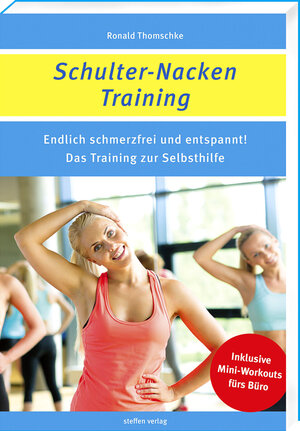 Buchcover Schulter-Nacken-Training | Ronald Thomschke | EAN 9783957990365 | ISBN 3-95799-036-X | ISBN 978-3-95799-036-5