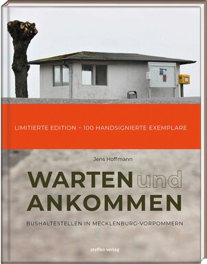 Buchcover Warten & Ankommen (Limitierte, handsignierte Ausgabe) | Jens Hoffmann | EAN 9783957991096 | ISBN 3-95799-109-9 | ISBN 978-3-95799-109-6