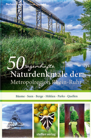 Buchcover 50 sagenhafte Naturdenkmale in der Metropolregion Rhein-Ruhr | Göran Seyfarth | EAN 9783957991218 | ISBN 3-95799-121-8 | ISBN 978-3-95799-121-8