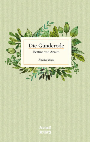 Buchcover Die Günderode | Bettina von Arnim | EAN 9783958017009 | ISBN 3-95801-700-2 | ISBN 978-3-95801-700-9