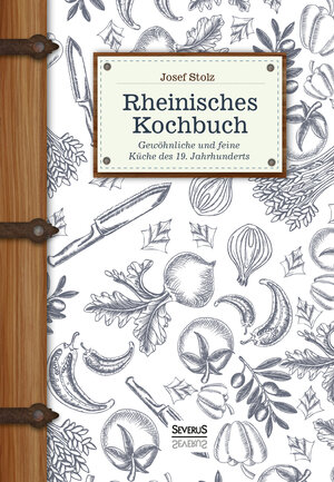 Buchcover Rheinisches Kochbuch | Josef Stolz | EAN 9783958017108 | ISBN 3-95801-710-X | ISBN 978-3-95801-710-8