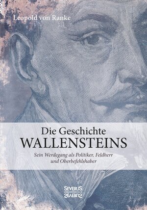 Buchcover Die Geschichte Wallensteins | Leopold von Ranke | EAN 9783958017450 | ISBN 3-95801-745-2 | ISBN 978-3-95801-745-0