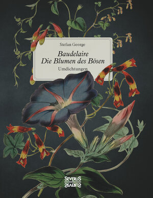 Buchcover Baudelaire. Die Blumen des Bösen | Stefan George | EAN 9783958017993 | ISBN 3-95801-799-1 | ISBN 978-3-95801-799-3