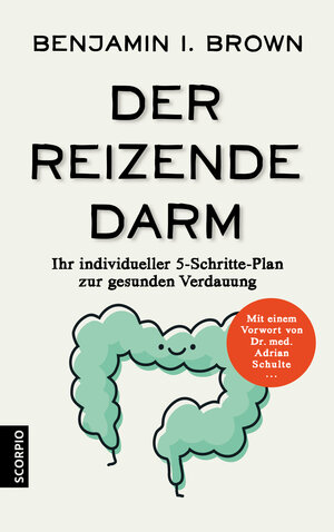 Buchcover Der reizende Darm | Benjamin I. Brown | EAN 9783958031227 | ISBN 3-95803-122-6 | ISBN 978-3-95803-122-7