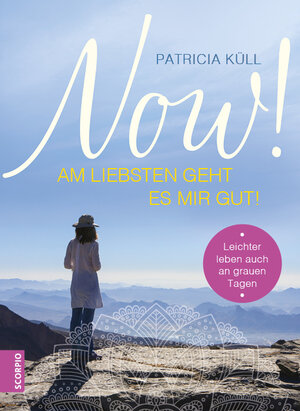 Buchcover Now! Am liebsten geht es mir gut! | Patricia Küll | EAN 9783958031432 | ISBN 3-95803-143-9 | ISBN 978-3-95803-143-2