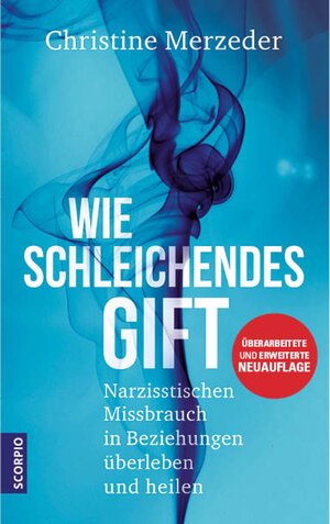 Buchcover Wie schleichendes Gift | Dr. phil. Christine Merzeder | EAN 9783958035508 | ISBN 3-95803-550-7 | ISBN 978-3-95803-550-8