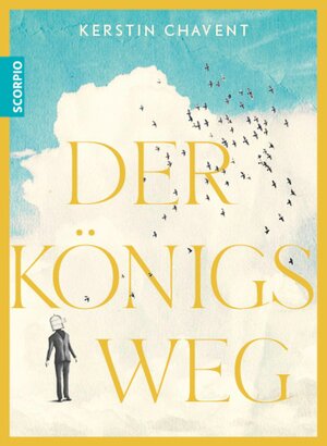 Buchcover Der Königsweg | Kerstin Chavent | EAN 9783958035782 | ISBN 3-95803-578-7 | ISBN 978-3-95803-578-2