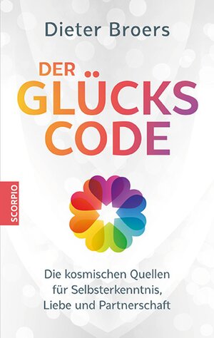 Buchcover Der Glückscode | Dieter Broers | EAN 9783958035850 | ISBN 3-95803-585-X | ISBN 978-3-95803-585-0