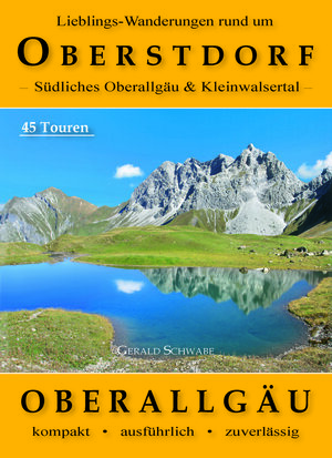 Buchcover Lieblings-Wanderungen rund um Oberstdorf | Gerald Schwabe | EAN 9783958050907 | ISBN 3-95805-090-5 | ISBN 978-3-95805-090-7