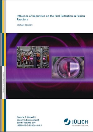 Buchcover Influence of Impurities on the Fuel Retention in Fusion Reactors | Michael Reinhart | EAN 9783958061057 | ISBN 3-95806-105-2 | ISBN 978-3-95806-105-7