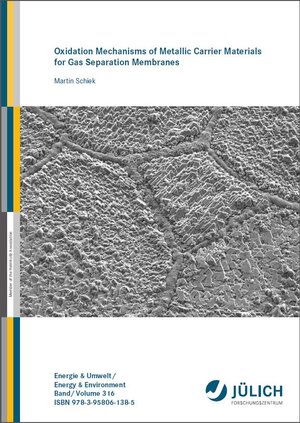 Buchcover Oxidation Mechanisms of Metallic Carrier Materials for Gas Separation Membranes | Martin Schiek | EAN 9783958061385 | ISBN 3-95806-138-9 | ISBN 978-3-95806-138-5