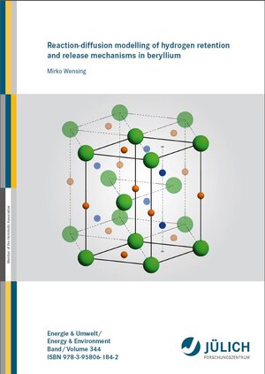 Buchcover Reaction-diffusion modelling of hydrogen retention and release mechanisms in beryllium | Mirko Wensing | EAN 9783958061842 | ISBN 3-95806-184-2 | ISBN 978-3-95806-184-2