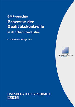 Buchcover GMP-gerechte Prozesse der Qualitätskontrolle in der Pharmaindustrie | Cornelia Bodinet | EAN 9783958070097 | ISBN 3-95807-009-4 | ISBN 978-3-95807-009-7