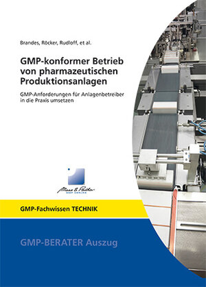 Buchcover GMP-konformer Betrieb von pharmazeutischen Produktionsanlagen | Ruven Brandes | EAN 9783958070592 | ISBN 3-95807-059-0 | ISBN 978-3-95807-059-2