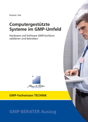 Buchcover Computergestützte Systeme im GMP-Umfeld | Markus Roemer | EAN 9783958070769 | ISBN 3-95807-076-0 | ISBN 978-3-95807-076-9