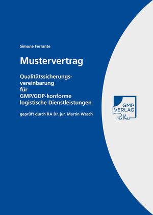 Buchcover Mustervertrag Qualitätssicherungsvereinbarung für GMP/GDP-konforme logistische Dienstleistungen | EAN 9783958072664 | ISBN 3-95807-266-6 | ISBN 978-3-95807-266-4