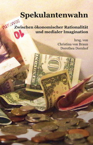 Buchcover Spekulantenwahn | Christina von Braun | EAN 9783958080164 | ISBN 3-95808-016-2 | ISBN 978-3-95808-016-4