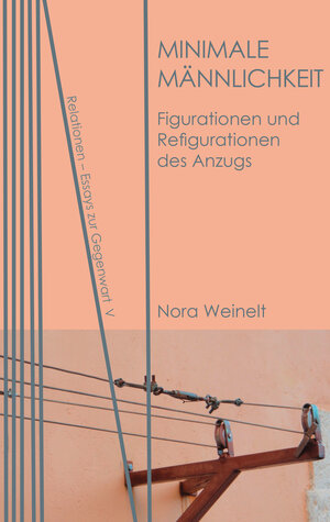 Buchcover Minimale Männlichkeit | Nora Weinelt | EAN 9783958080171 | ISBN 3-95808-017-0 | ISBN 978-3-95808-017-1