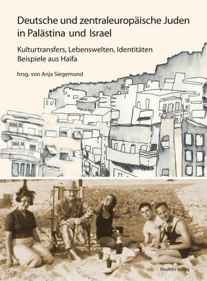 Buchcover Deutsche und zentraleuropäische Juden in Palästina und Israel | Linde Apel | EAN 9783958080270 | ISBN 3-95808-027-8 | ISBN 978-3-95808-027-0