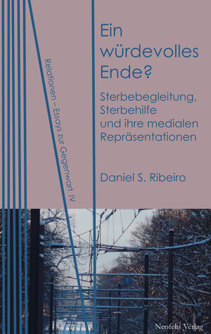 Buchcover Ein würdevolles Ende? | Daniel S. Ribeiro | EAN 9783958080331 | ISBN 3-95808-033-2 | ISBN 978-3-95808-033-1