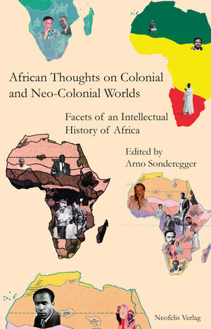 Buchcover African Thoughts on Colonial and Neo-Colonial Worlds | Anaïs Angelo | EAN 9783958080836 | ISBN 3-95808-083-9 | ISBN 978-3-95808-083-6