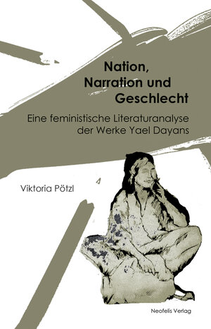 Buchcover Nation, Narration und Geschlecht | Viktoria Pötzl | EAN 9783958080911 | ISBN 3-95808-091-X | ISBN 978-3-95808-091-1