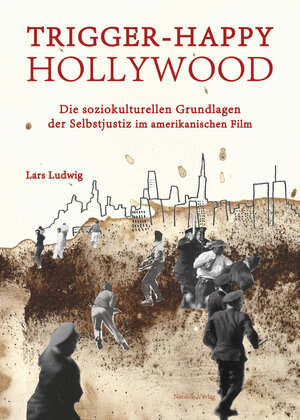 Buchcover Trigger-happy Hollywood | Lars Ludwig | EAN 9783958080997 | ISBN 3-95808-099-5 | ISBN 978-3-95808-099-7
