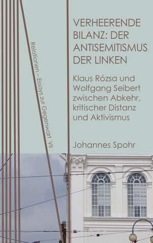 Buchcover Verheerende Bilanz: Der Antisemitismus der Linken | Johannes Spohr | EAN 9783958081239 | ISBN 3-95808-123-1 | ISBN 978-3-95808-123-9