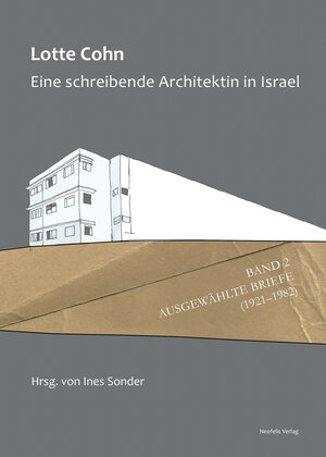 Buchcover Lotte Cohn. Eine schreibende Architektin in Israel | Lotte Cohn | EAN 9783958081253 | ISBN 3-95808-125-8 | ISBN 978-3-95808-125-3