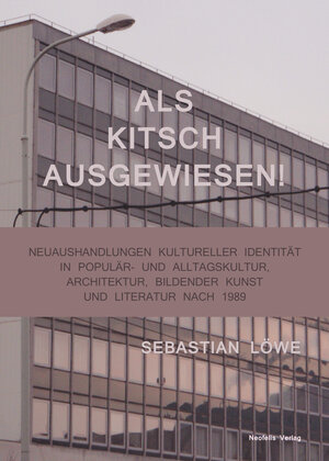 Buchcover Als Kitsch ausgewiesen! | Sebastian Löwe | EAN 9783958081277 | ISBN 3-95808-127-4 | ISBN 978-3-95808-127-7