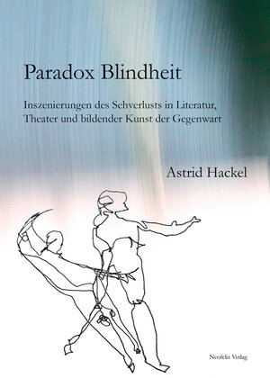 Buchcover Paradox Blindheit | Astrid Hackel | EAN 9783958081314 | ISBN 3-95808-131-2 | ISBN 978-3-95808-131-4