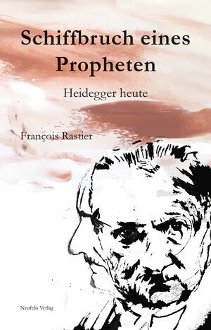 Buchcover Schiffbruch eines Propheten | François Rastier | EAN 9783958081321 | ISBN 3-95808-132-0 | ISBN 978-3-95808-132-1