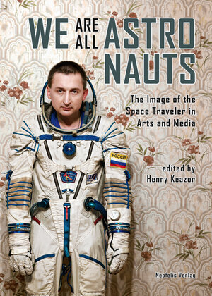 Buchcover We Are All Astronauts | Marc Blancher | EAN 9783958082137 | ISBN 3-95808-213-0 | ISBN 978-3-95808-213-7